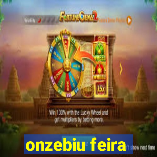 onzebiu feira